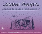 Godni Święta - gdy stare się kończy, a nowe zaczyna
